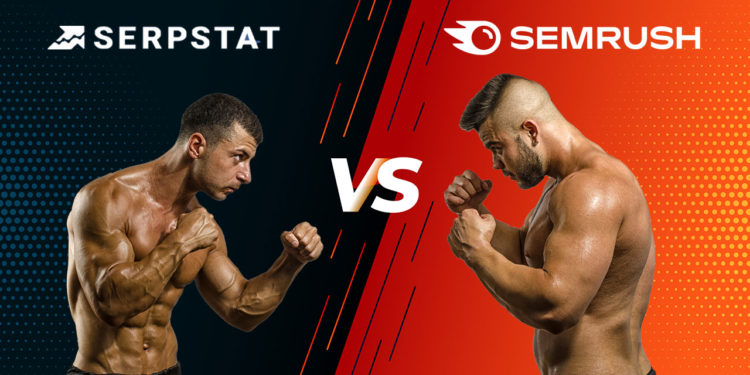 SEMrush vs Serpstat Comparison Review