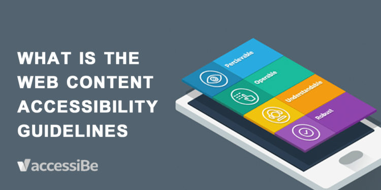 What is the WCAG 2.o (Web Content Accessibility Guidelines) and how AccessiBe can help