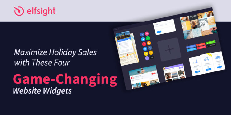 Maximize Holiday Sales with These 4 game changing Website Widgets 1 Maximize Holiday Sales with These 4 game changing Website Widgets
